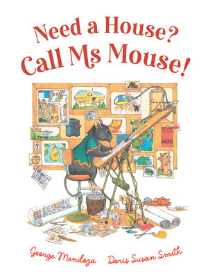 cover image of Need a House? Call Ms Mouse!